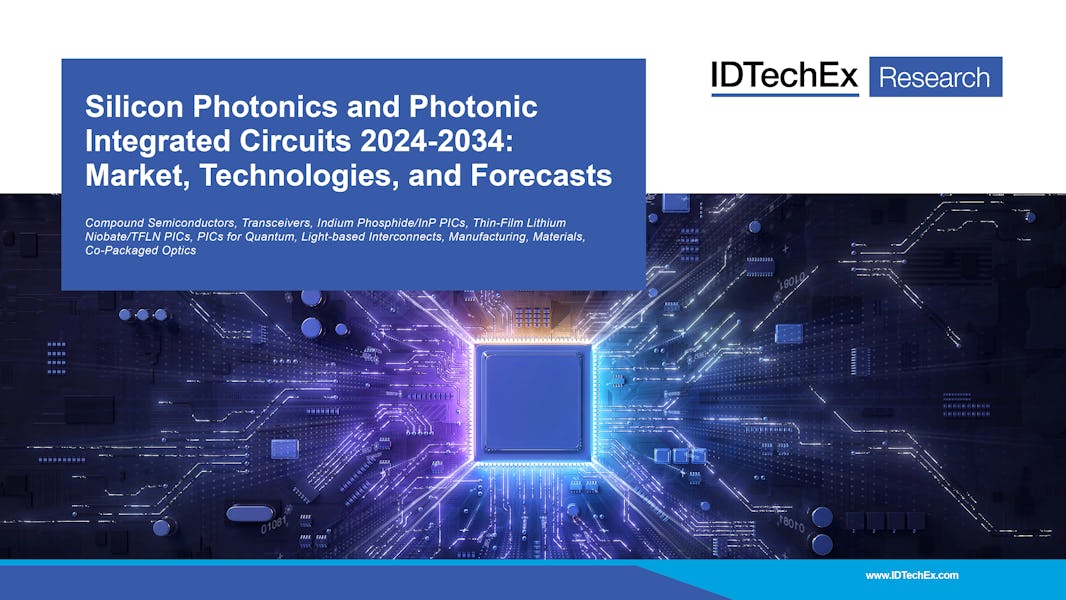 Silicon Photonics and Photonic Integrated Circuits 2024-2034: Market, Technologies, and Forecasts