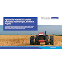 Agricultural Robots and Drones 2022-2032: Technologies, Markets & Players