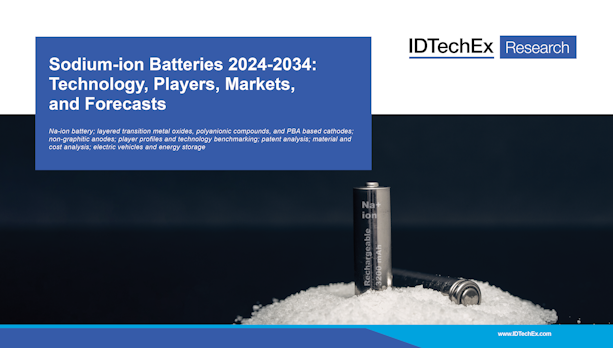 แบตเตอรี่โซเดียมไอออน 2024-2034: เทคโนโลยี ผู้เล่น ตลาด และการคาดการณ์